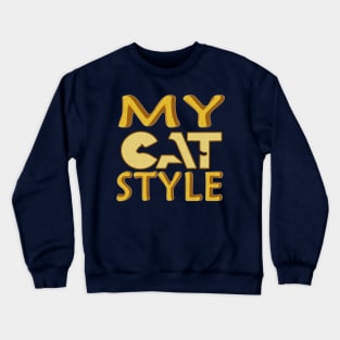 MY CAT STYLE GIFT UNISEX Crewneck Sweatshirt